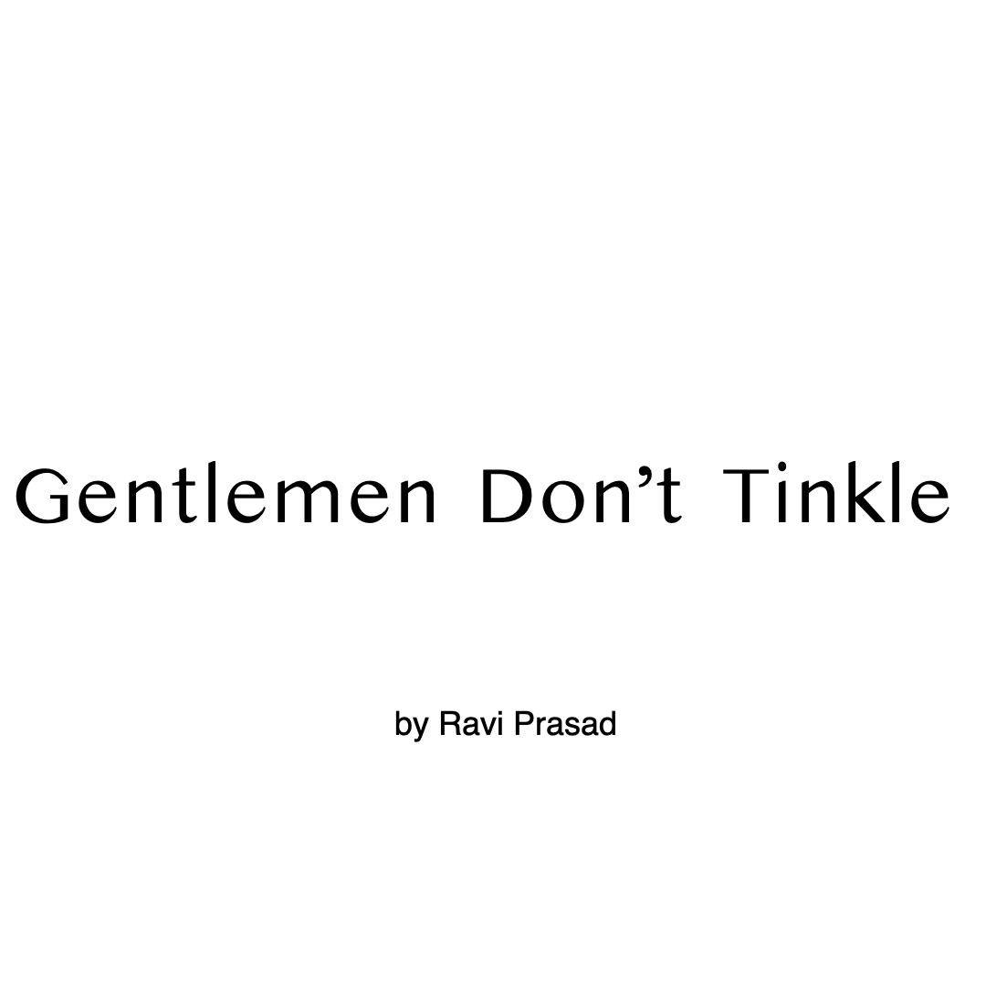 Gentlement Don't Tinkle 01'